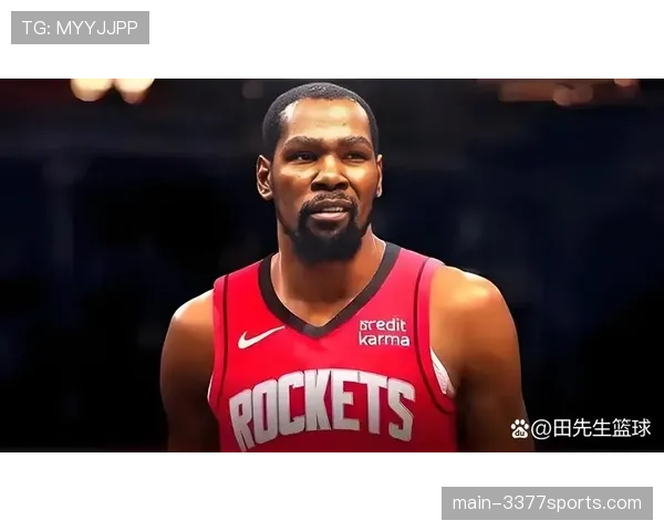 杜兰特砍下31分,火箭轻松击败猛龙迎来大胜